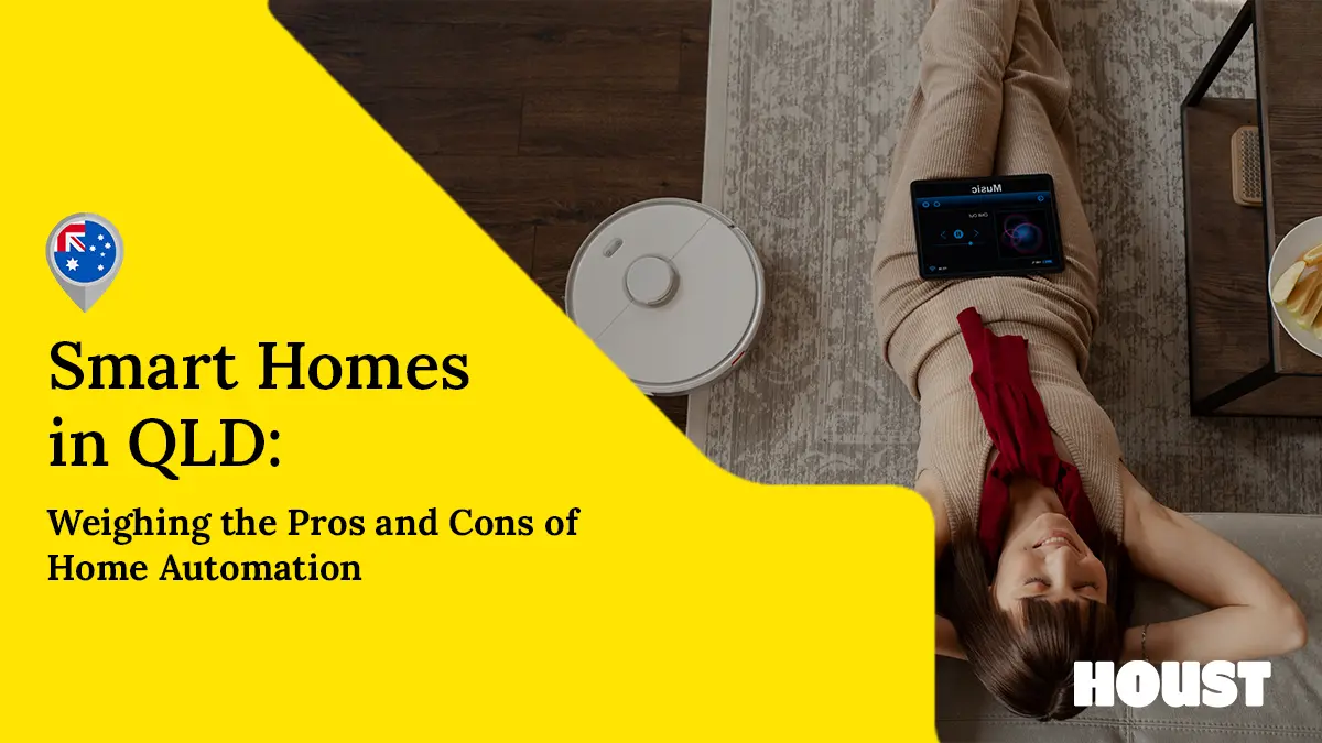 Smart Homes in QLD Weighing the Pros and Cons of Home Automation